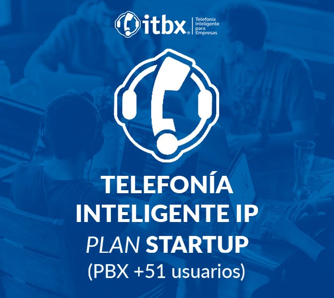 Plan Startup PBX (+ 51 USUARIOS)